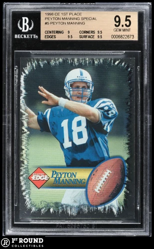 POP 1: Peyton Manning BGS 9.5: 1998 CE First Place Peyton Manning Special Rookie