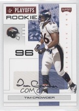 2007 Playoff NFL Playoffs Rookie Red Signatures 49/100 Tim Crowder #171 Auto 1u6