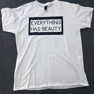 Everything Has Beauty White Graphic T Shirt Gildan Heavy Cotton Womens Large