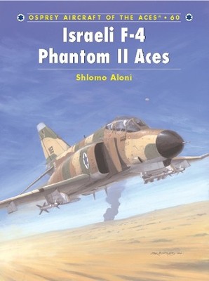 Shlomo Aloni Israeli F-4 Phantom II Aces (Taschenbuch) (US IMPORT)