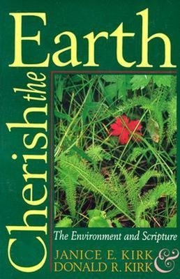 Cherish the Earth : The Environment and Scripture Paperback