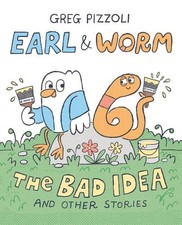 Greg Pizzoli Earl & Worm #1: The Bad Idea and Other Stori (Hardback) (UK IMPORT)