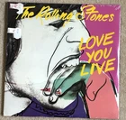 THE ROLLING STONES – Love You Live (1977) Vinyl 2x LP Records. FACTORY SEALED