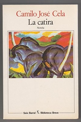 LA CATIRA (BIBLIOTECA BREVE) By Cela Camilo Jose Conde