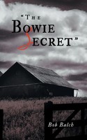 Bob Balch | The Bowie Secret | Taschenbuch | Englisch (2013) | Authorhouse