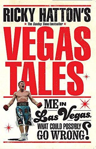 Ricky Hatton's Vegas Tales: the last book from the late,... - Hatton, Ricky