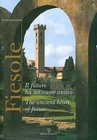 Fiesole: Il Futuro Ha Un Cuore Antico / The Ancient Heart of Future by Pier Francesco Listri (Hardback, 2008)
