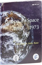 Krige/Russo EUROPE IN SPACE 1960-1973 1st ed/dj ESA Special Pub., Inscribed Copy