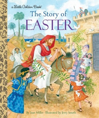 The Story of Easter: A Christian Easter Book for Kids (Little Golden Book) -...