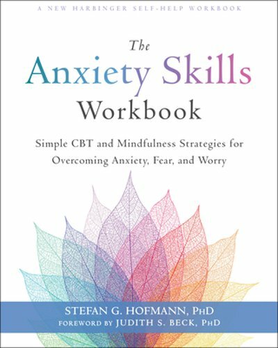 The Anxiety Skills Workbook: Simple CBT and Mindfulness Strategies for: New - Bild 1 von 1