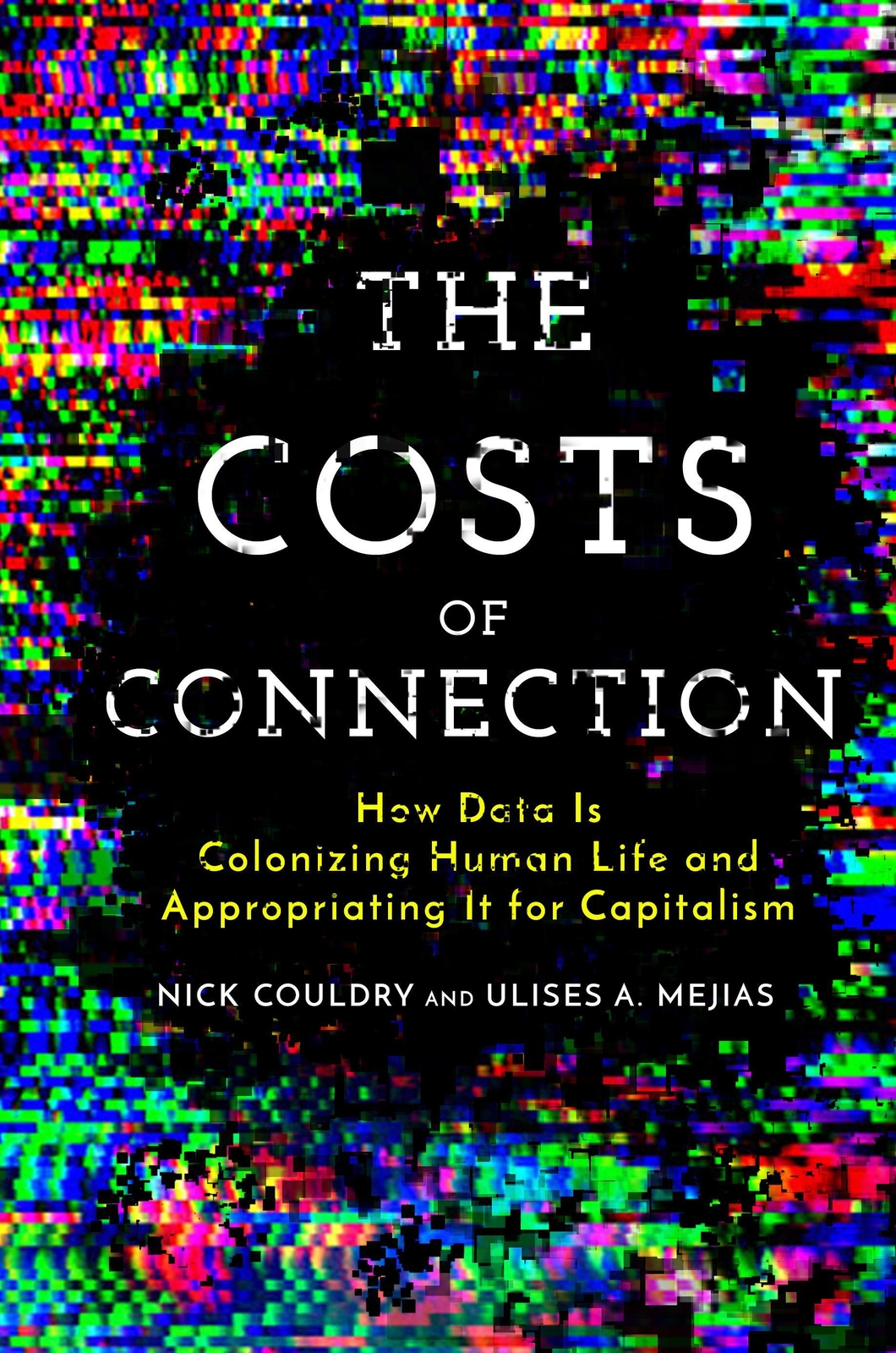 Thumbnail - The Costs Of Connection | Nick Couldry (u. A.) | Englisch |