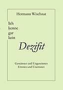 Thumbnail - Ich Kenne Gar Kein Dezifit | Buch | 9783839105467