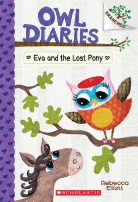 Eva and the Lost Pony: A Branches Book; Owl Diar- paperback, Elliott, 1338163035