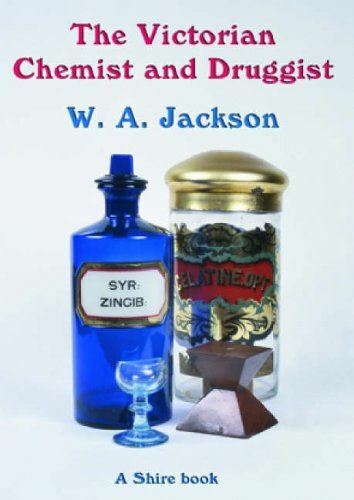 The Victorian Chemist and Druggist (Shire Album): 80 (Shire Library) [Paperback]