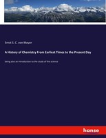 A History Of Chemistry From Earliest Times To The Present Day Meyer Taschenbuch
