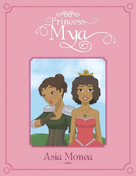 Asia Monea | Princess Mya | Taschenbuch | Englisch (2016) | Xlibris-image