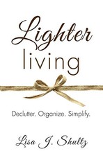 Lighter Living: Declutter. Organize. ..., Lis...