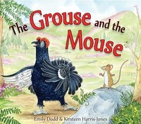 Emily Dodd - Grouse And The Mouse A Scottish Highland Story - Paperba - F31Z