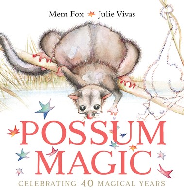 Possum Magic (40th Anniversary Edition) By Julie Vivas