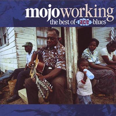 Mojo Workin: The Best Of Ace Blues - Various Artists (Audio CD)