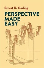 Perspective Made Easy, Paperback by Norling, Ernest R., Brand New, Free shipp...