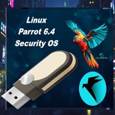 Parrot 6.4 Security OS Linux 64Bit  Live Bootable Penetration 07-07-2025 edition