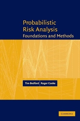 Probabilistic Risk Analysis: Foundations and Methods by Tim Bedford (English) Ha