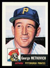 1991 Topps Archives 1953 #58 George Metkovich Pittsburgh Pirates