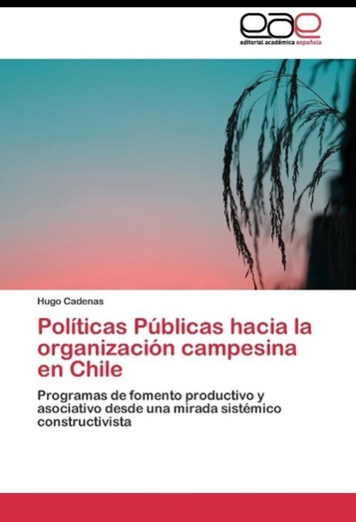 Thumbnail - Políticas Públicas Hacia La Organización Campesina En Chile | Hugo