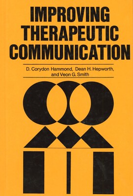 Improving Therapeutic Communication : Developing Effective Technique LIKENEW