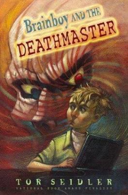 Brainboy and the DeathMaster - Tor Seidler, 0060291818, hardcover