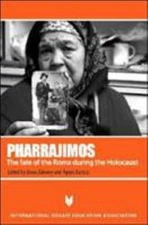 Pharrajimos : The Fate of the Roma During the Holocaust Paperback
