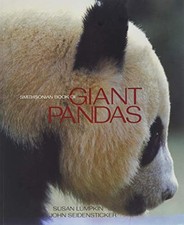 The Smithsonian Book of Giant Pandas by Seidensticker, John, Lumpkin, Susan