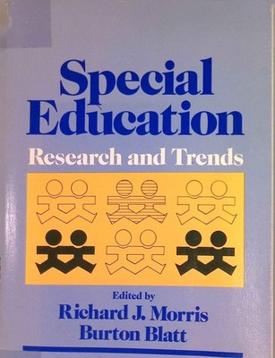Special Education: Research and Trends General Psychology S. Morris, R. J. and B