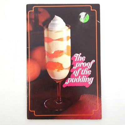 The Proof of the Pudding Paperback Dessert Recipes Cookbooklet General Foods