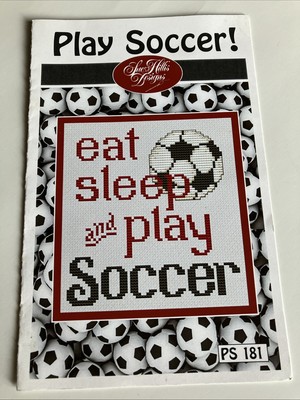 Sue Hillis Designs PS181 Eat Sleep And Play Soccer Cross Stitch Pattern Leaflet