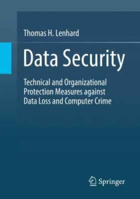Data Security : Technical and Organizational Protection Measures Against Data...