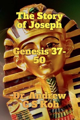 Andrew C S Koh | The Story of Joseph | Taschenbuch | Englisch (2022)