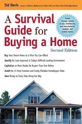 A Survival Guide for Buying a Home Paperback Sid Davis
