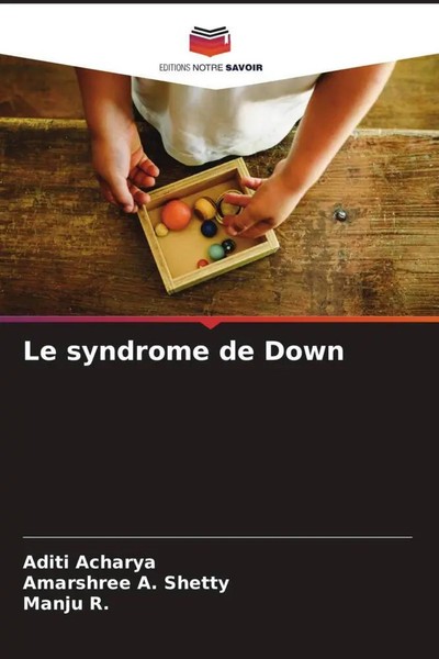 Le Syndrome De Down Aditi Acharya (U. A.) Taschenbuch FranzöSisch 2022-image
