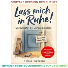 Lass mich in Ruhe! Vorpubertät bei Jungs , T...
