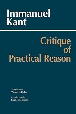 Critique of Practical Reason - Paperback, by Kant Immanuel - Acceptable n