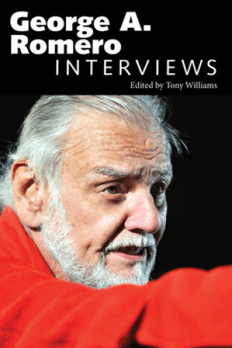 Thumbnail - George A. Romero: Interviews (conversations With Filmmakers Series)