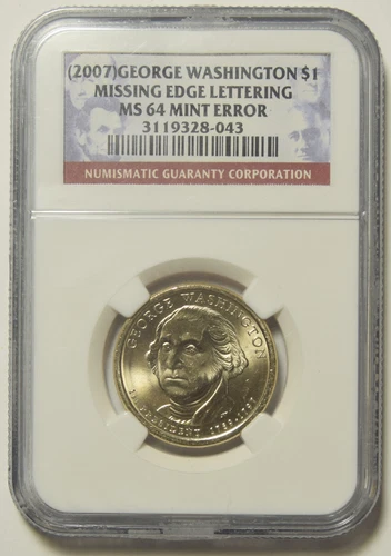 2007 George Washington Dollar Missing Edge Lettering NGC MS-64 #28-043