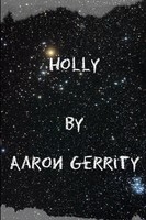 Aaron Gerrity | Holly | Taschenbuch | Englisch (2013) | Kartoniert / Broschiert