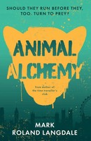 Animal Alchemy Mark Langdale Taschenbuch Kartoniert / Broschiert Englisch 2022