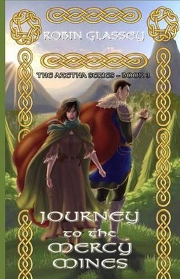 Journey to the Mercy Mines by Robin Glassey (English) Paperback Book