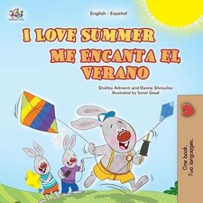 I Love Summer (English Spanish Bilingual Children's Book) by Shelley Admont (Spa