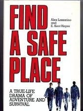 Find a Safe Place: A True-Life Drama of Adventure and Survival