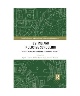 Testing and Inclusive Schooling: International Challenges and Opportunities